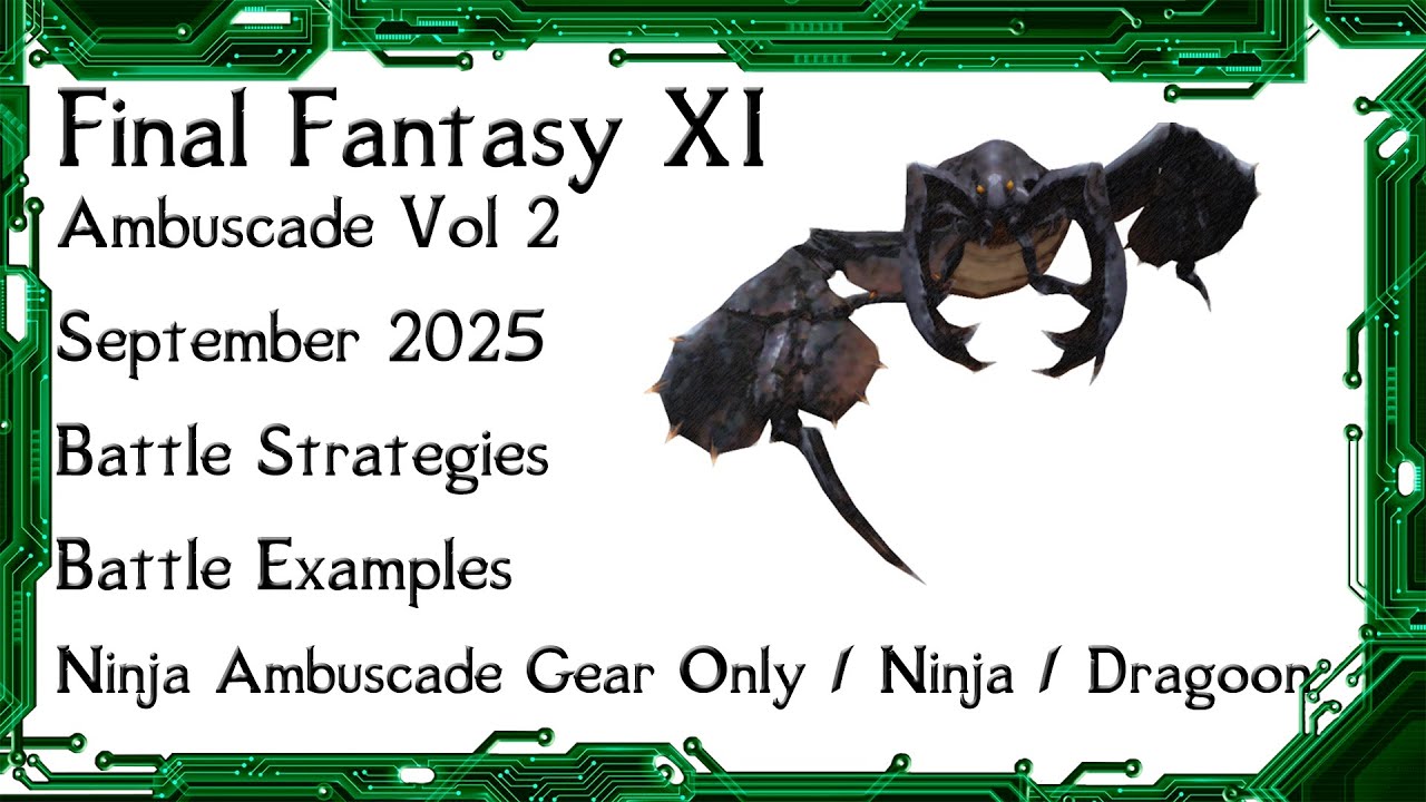 FFXI - Ambuscade, том 2, сентябрь 2025 г., боевые стратегии и примеры