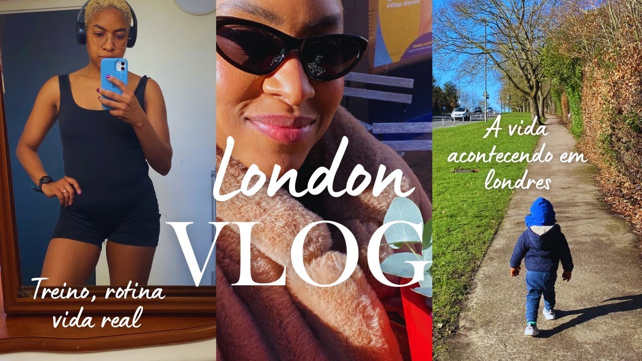 Vivendo em Londres, rotina, treinos e pensamentos 