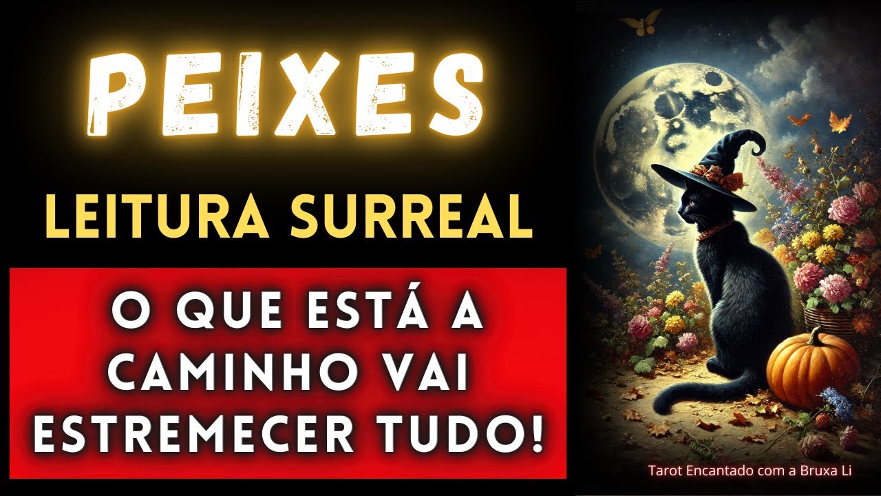 PEIXES♓LEITURA SURREAL😱 O QUE ESTÁ A CAMINHO VAI ESTREMECER TUDO