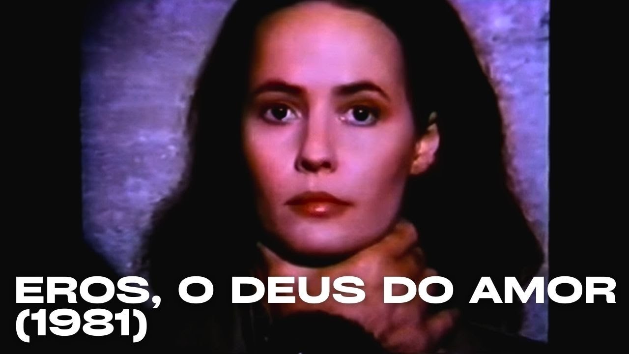 #23 Videocr&iacute;tica &ndash; Eros, o Deus do Amor (1981)