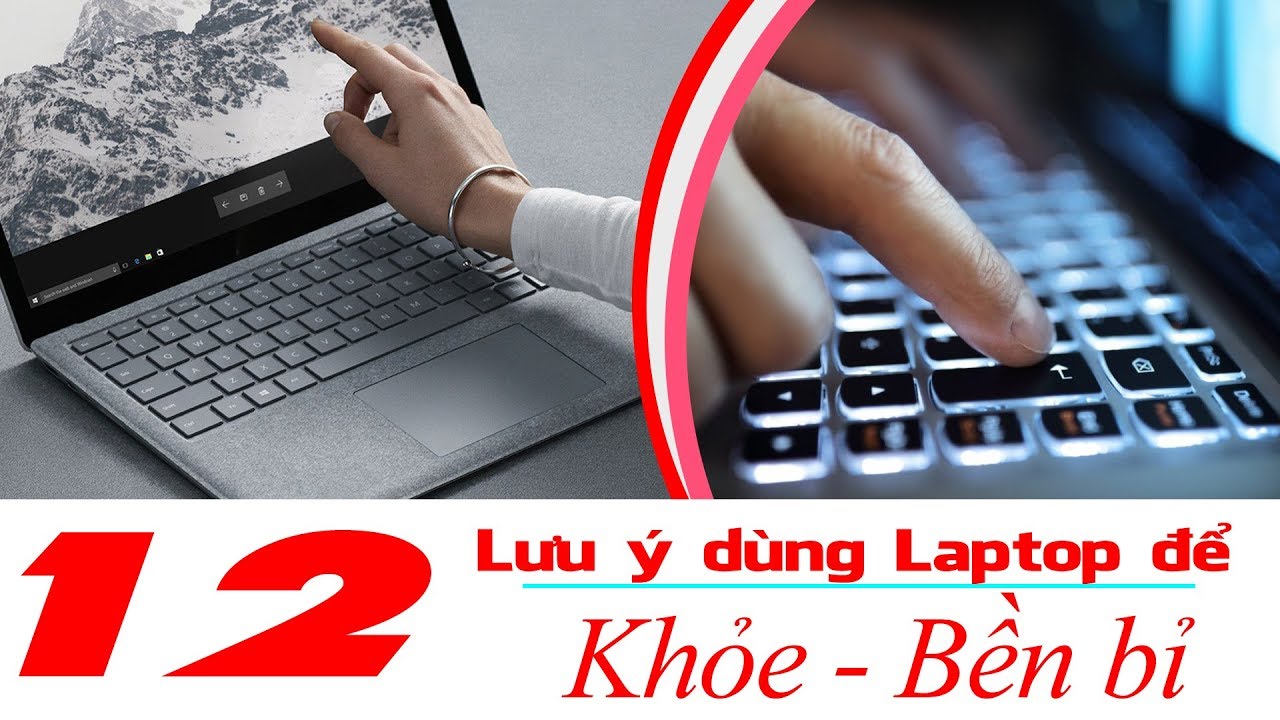 12 Mẹo Nhỏ Giúp Laptop Bạn Dùng Bền Bỉ