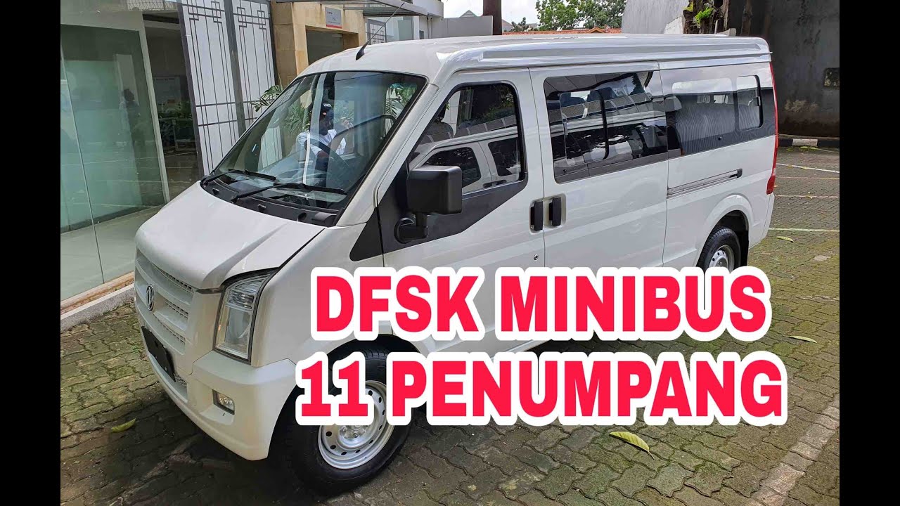 Murah Banget DFSK Minibus 11 Penumpang Mulai Rp 185 Juta | Review Mobil Baru