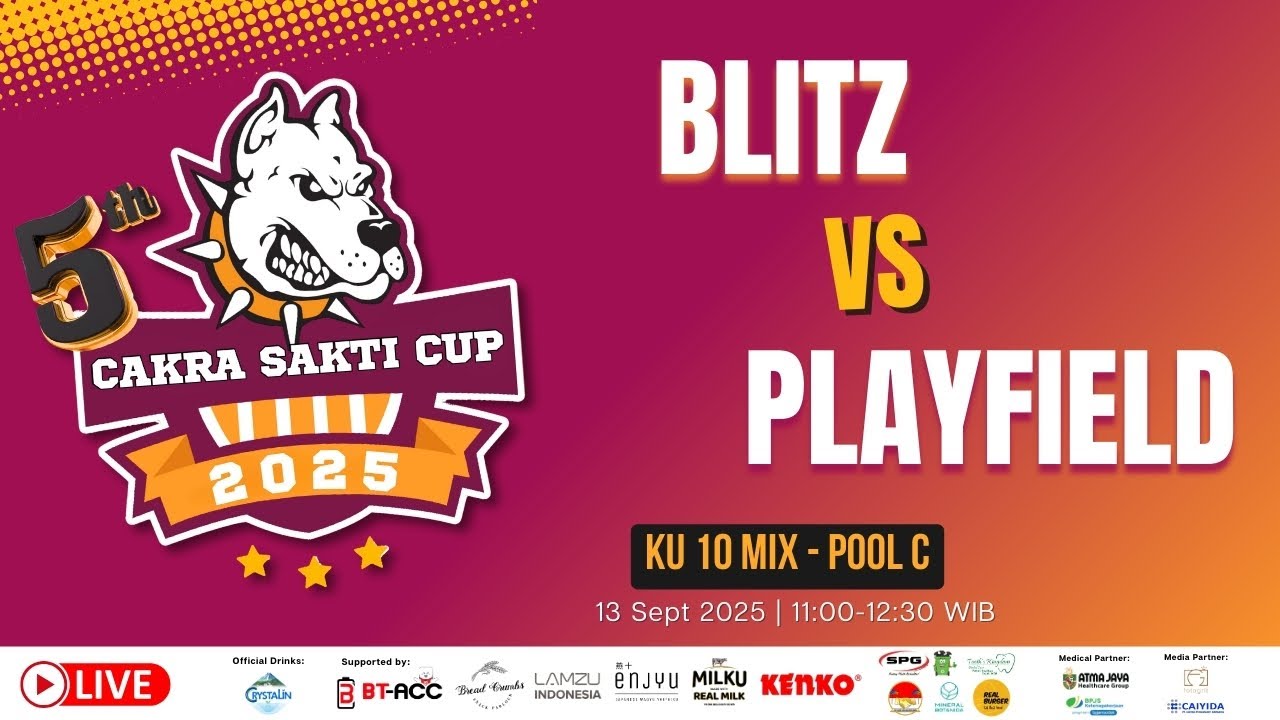 [CAKRA SAKTI CUP 2025] BLITZ VS PLAYFIELD - KU 10 MIX