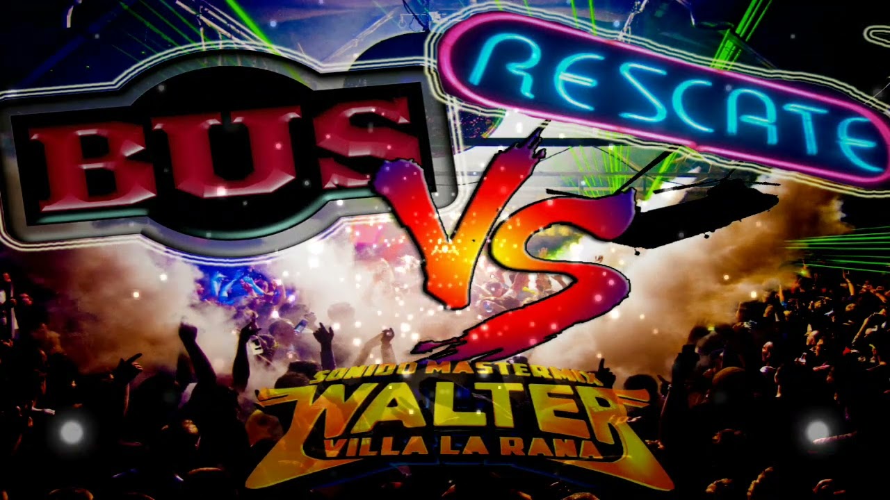 RESCATE VS BUS BAILABLE || RKT || COLOMBIANOS || REMIX || ENGANCHADO ||