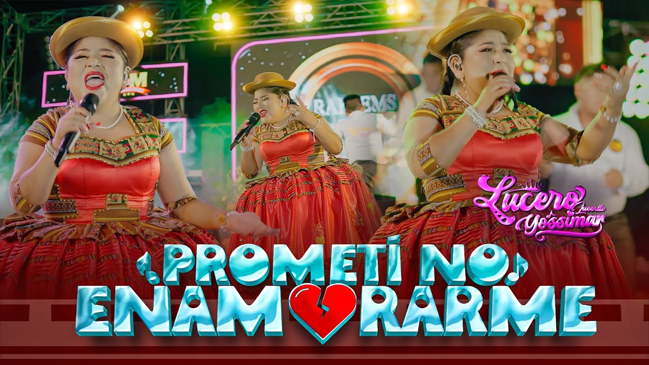 ♪ Lucero Lucerito Yossimar - PROMETI NO ENAMORARME | (Video Oficial) 4K en VIVO 2024