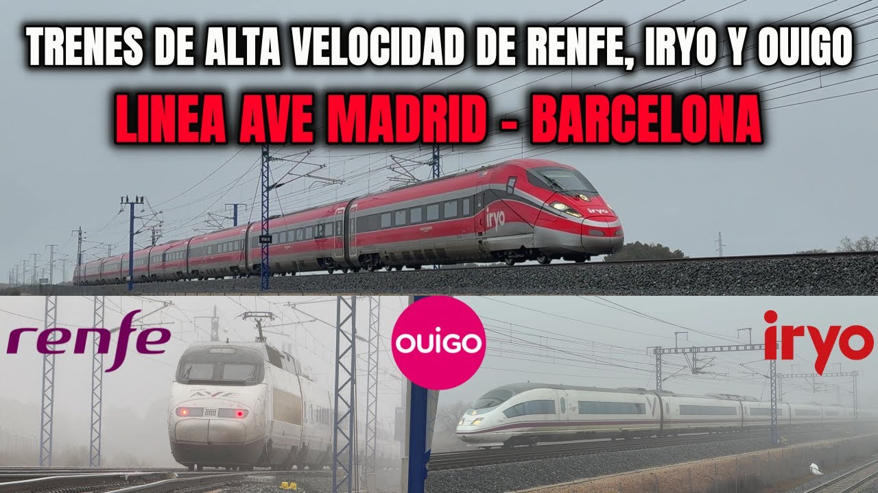 Circulaciones de Alta Velocidad en la LAV Madrid–Barcelona | Renfe, Iryo y Ouigo