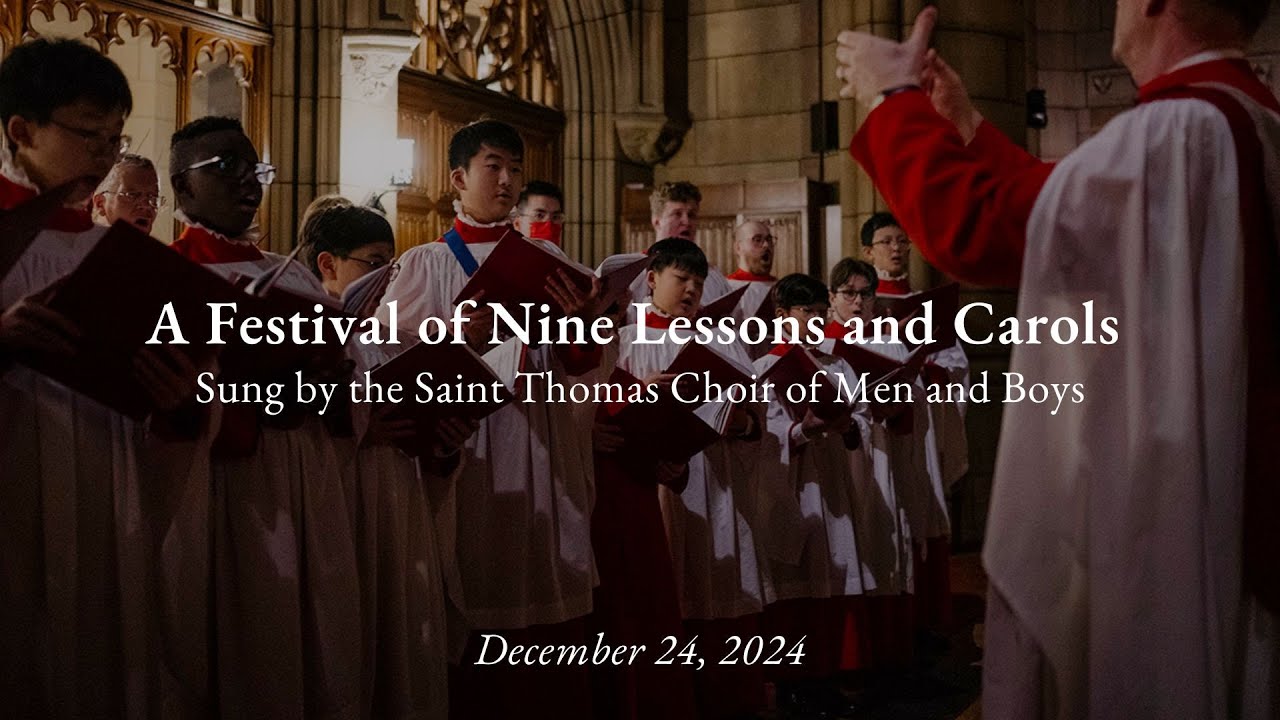 A Festival of Nine Lessons and Carols, December 24, 2024