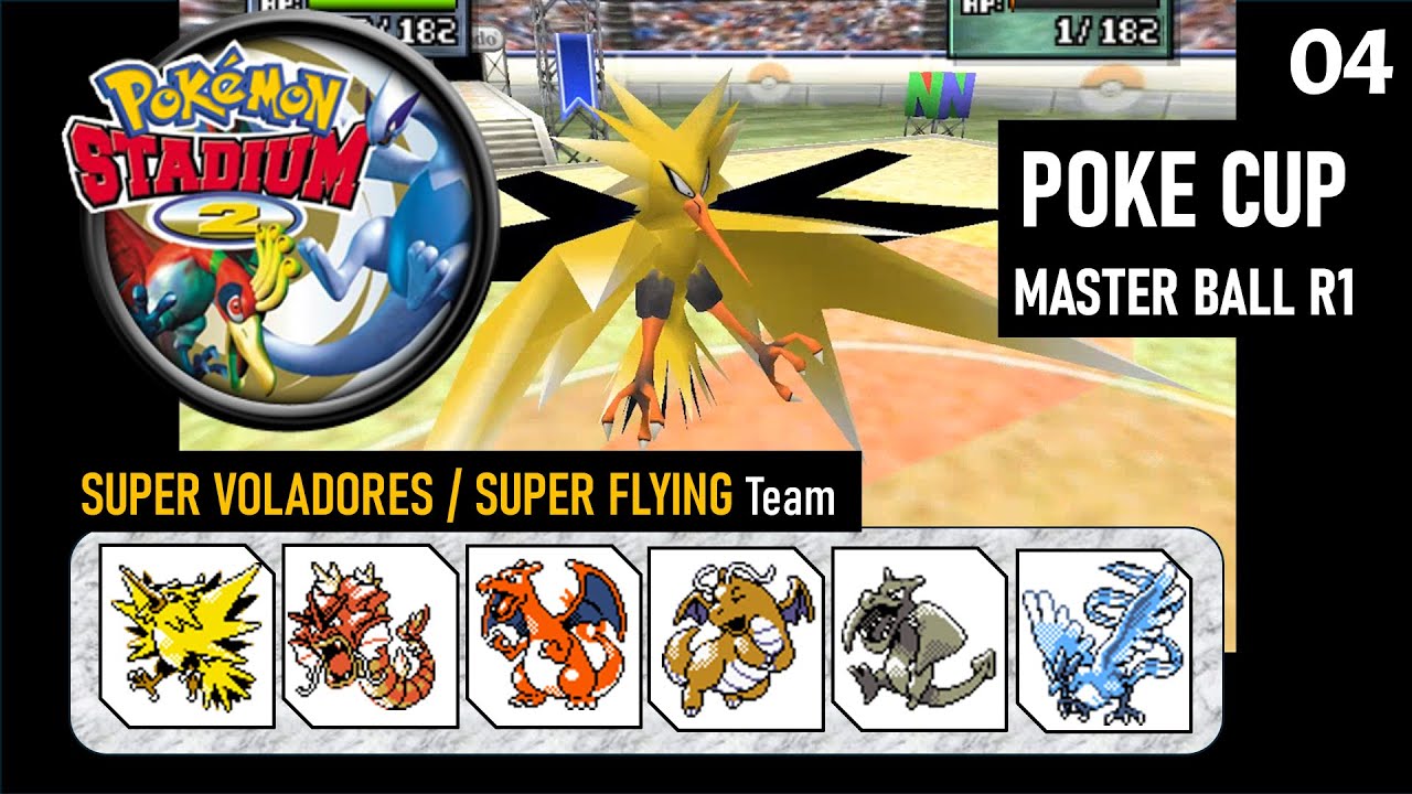 Equipo SUPER VOLADOR! Pokemon Stadium 2 Poke Cup Master Ball R1 (Semi-Narración)
