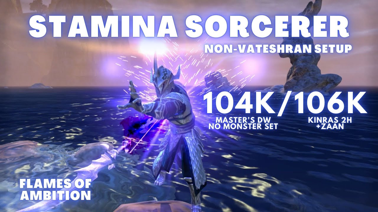 ESO PVE Stamina Sorcerer (Non-VH DW) 104-106k (Flames of Ambition) Build and Rotation in Description