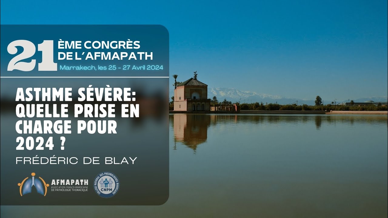 Asthme sévère quelle prise en charge pour 2024. Frédéric de Blay