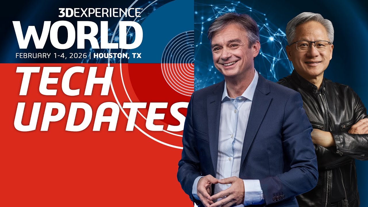3DEXPERIENCE World 2026: Tech Updates