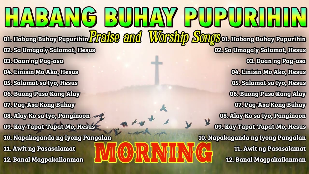 Morning Praise & Worship 2025 🌞 | Tagalog Christian Songs to Uplift Your Day