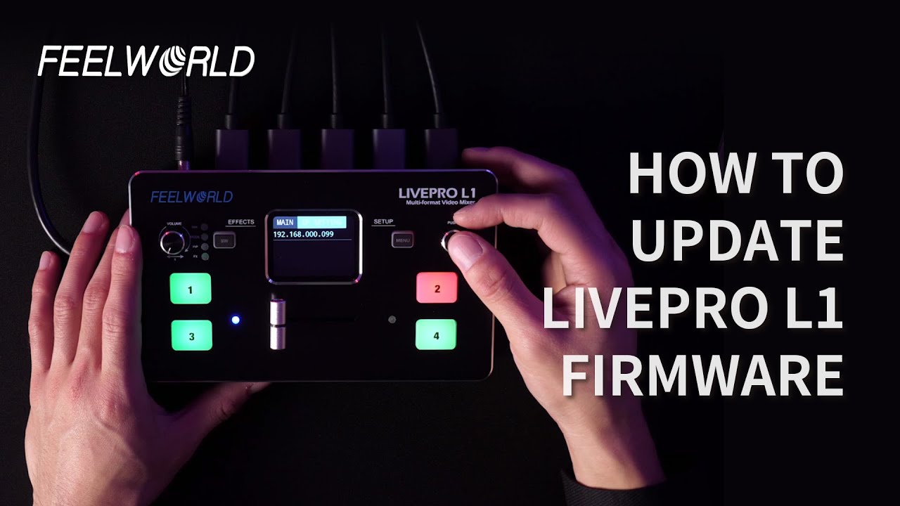 FEELWORLD LIVEPRO L1 Firmware Update Tutorial