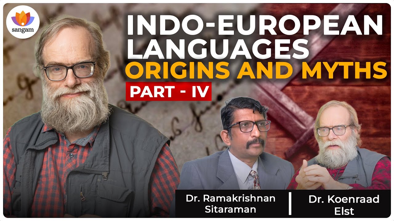 Indo-European Languages: Origins and Dispersal Part 4| Dr. Koenraad Elst |Dr. Ramakrishnan Sitaraman