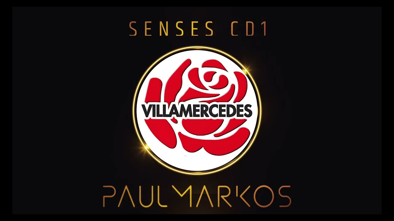 Villa Mercedes - Senses [Disc 1] Mixed By Paul Markos