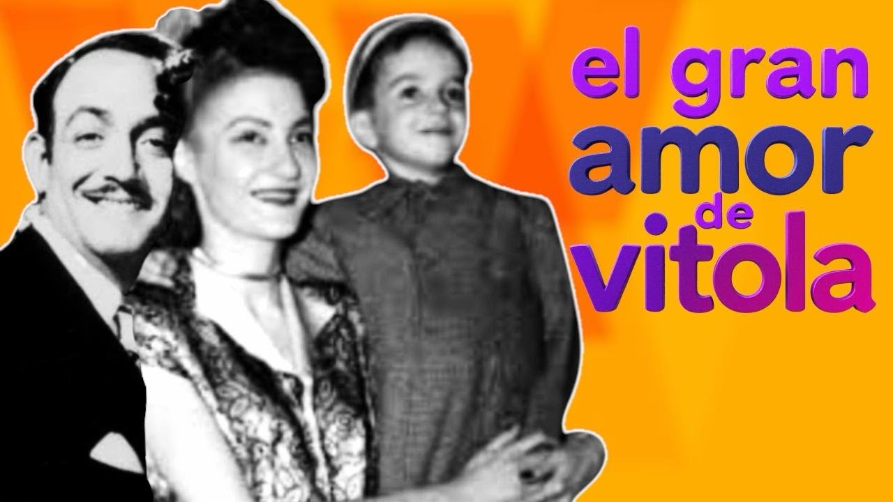 VITOLA CONOCIÓ EL AMOR EN LA CÁRCEL Y TUVO UN HIJO CON ¿Jorge Negrete?