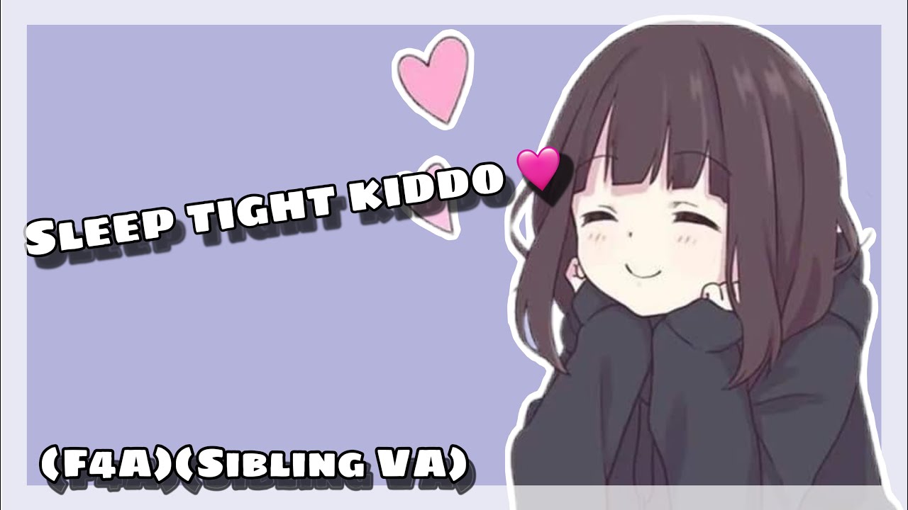 Big Sister Comforts You Before Bed (F4A)(Sibling VA)(Comfort)(little space)
