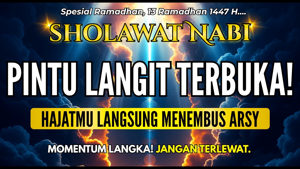 MERINDING! HUTANG LUNAS DAN REZEKI LANCAR, SHOLAWAT PENARIK REZEKI DARI SEGALA ARAH, SHOLAWAT JIBRIL