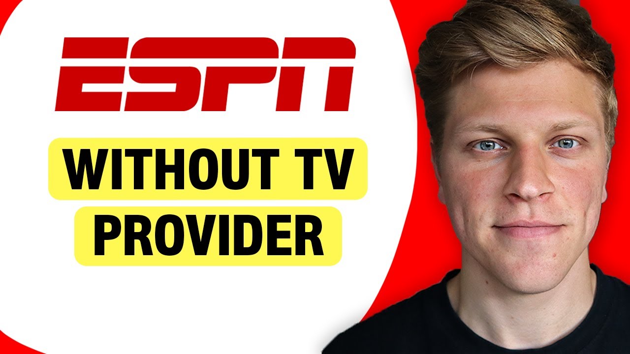 How to Watch ESPN App Without a TV Provider