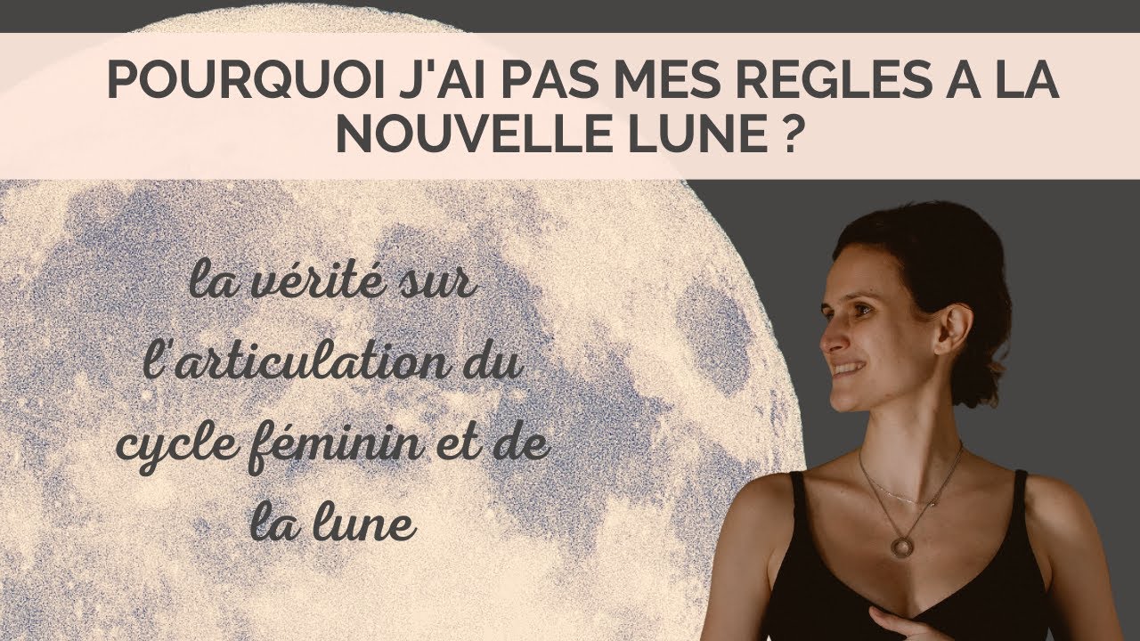 Quel lien entre mon Cycle féminin et la lune : est ce normal d'avoir ses règles à la pleine lune ?