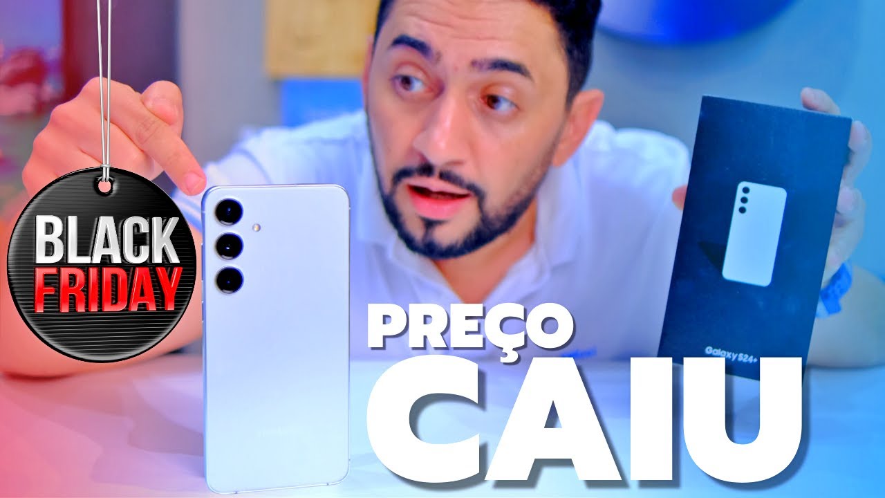 Por que o S24 PLUS é o SAMSUNG Top de linha custo-benefício Black Friday 2025