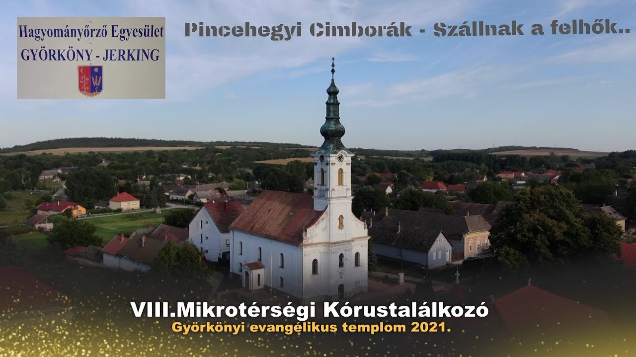 Györkönyi Pincehegyi Cimborák -  Szállnak a felhők... - VIII. Mikrotérségi Kórustalálkozó