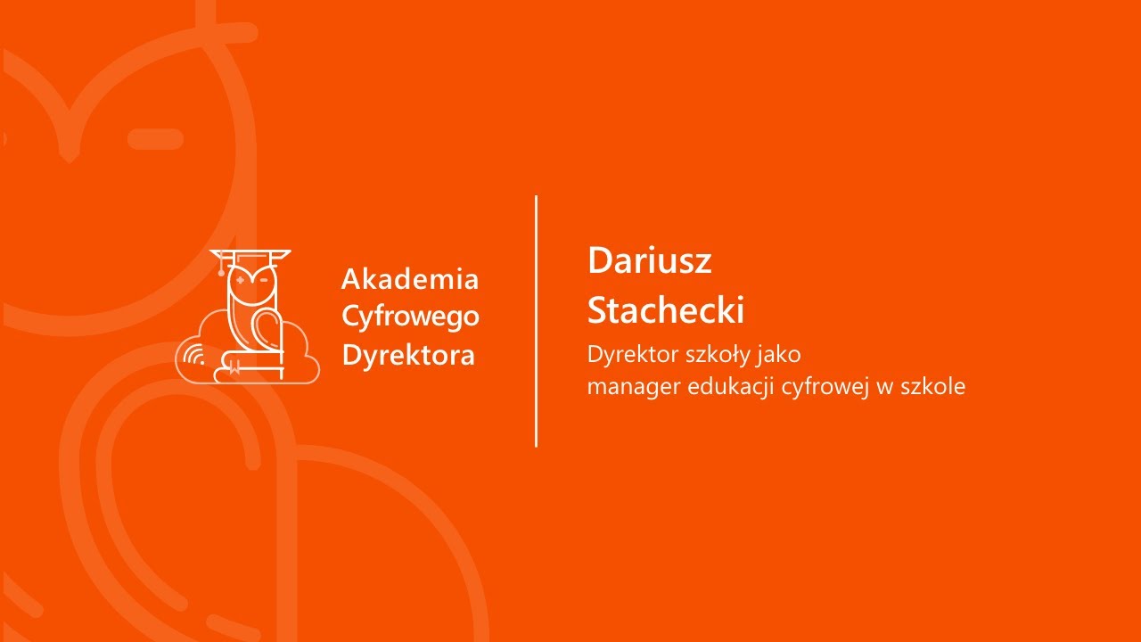 Dyrektor szkoły jako manager edukacji cyfrowej w szkole