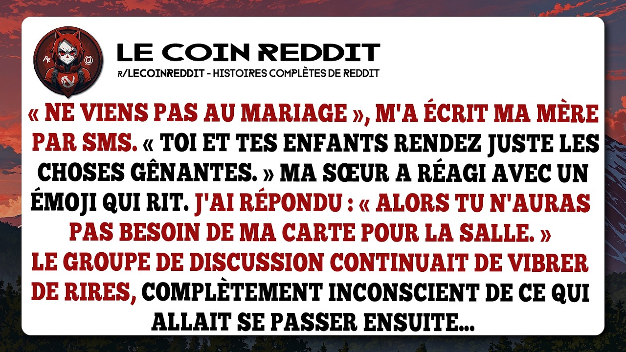 Ne viens pas au mariage », m'a écrit ma mère par SMS. «Toi et tes enfants rendez juste les choses...