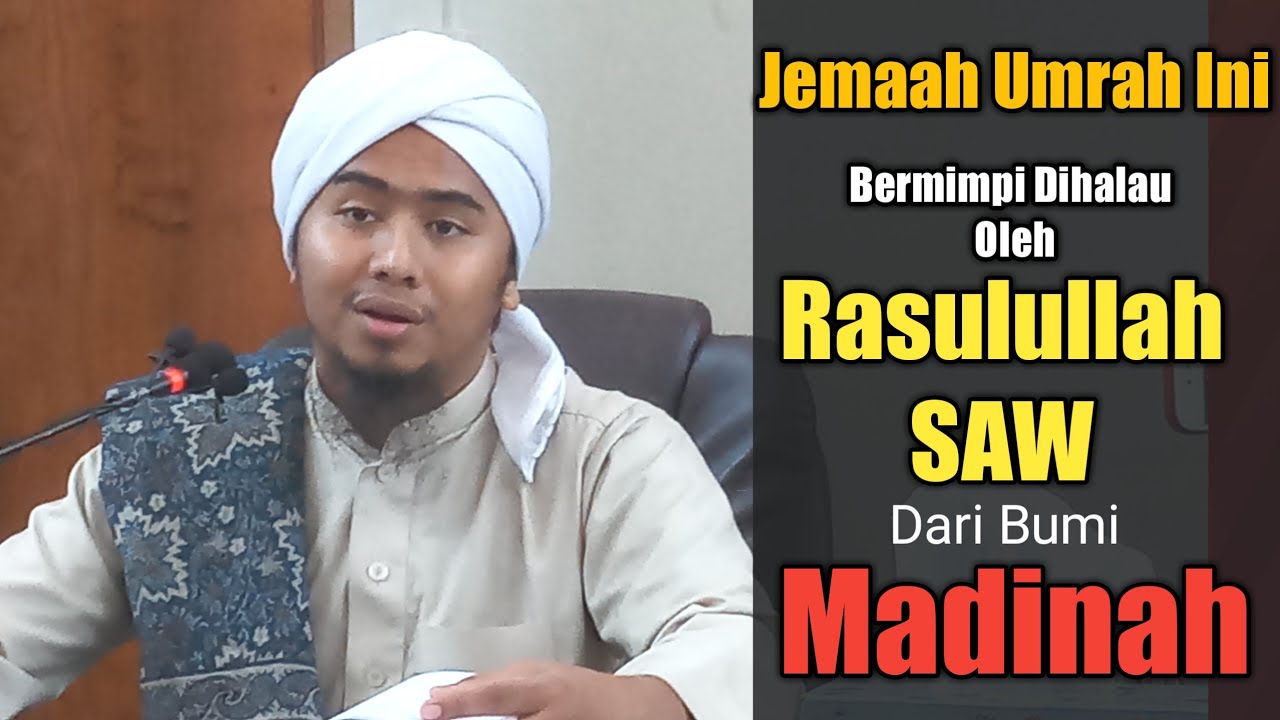 Jemaah Umrah Ini Bermimpi Dihalau Oleh Rasulullah SAW Dari Bumi Madinah | Ustaz Syed Putra Haizam