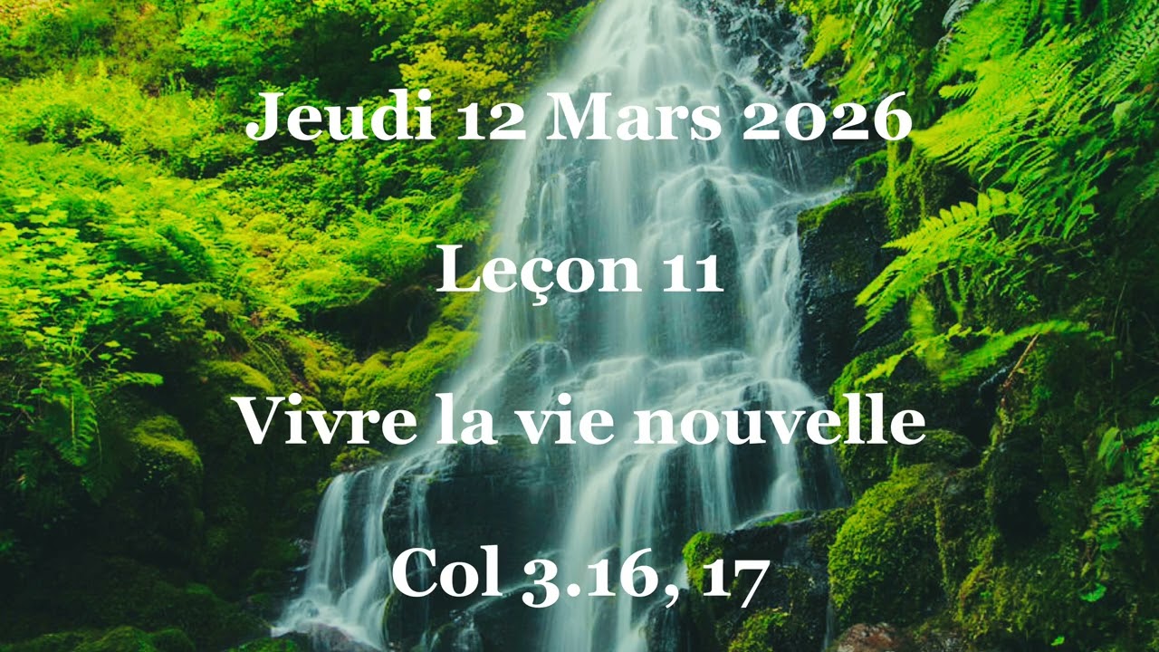 Leçon 12-Vivre la vie nouvelle