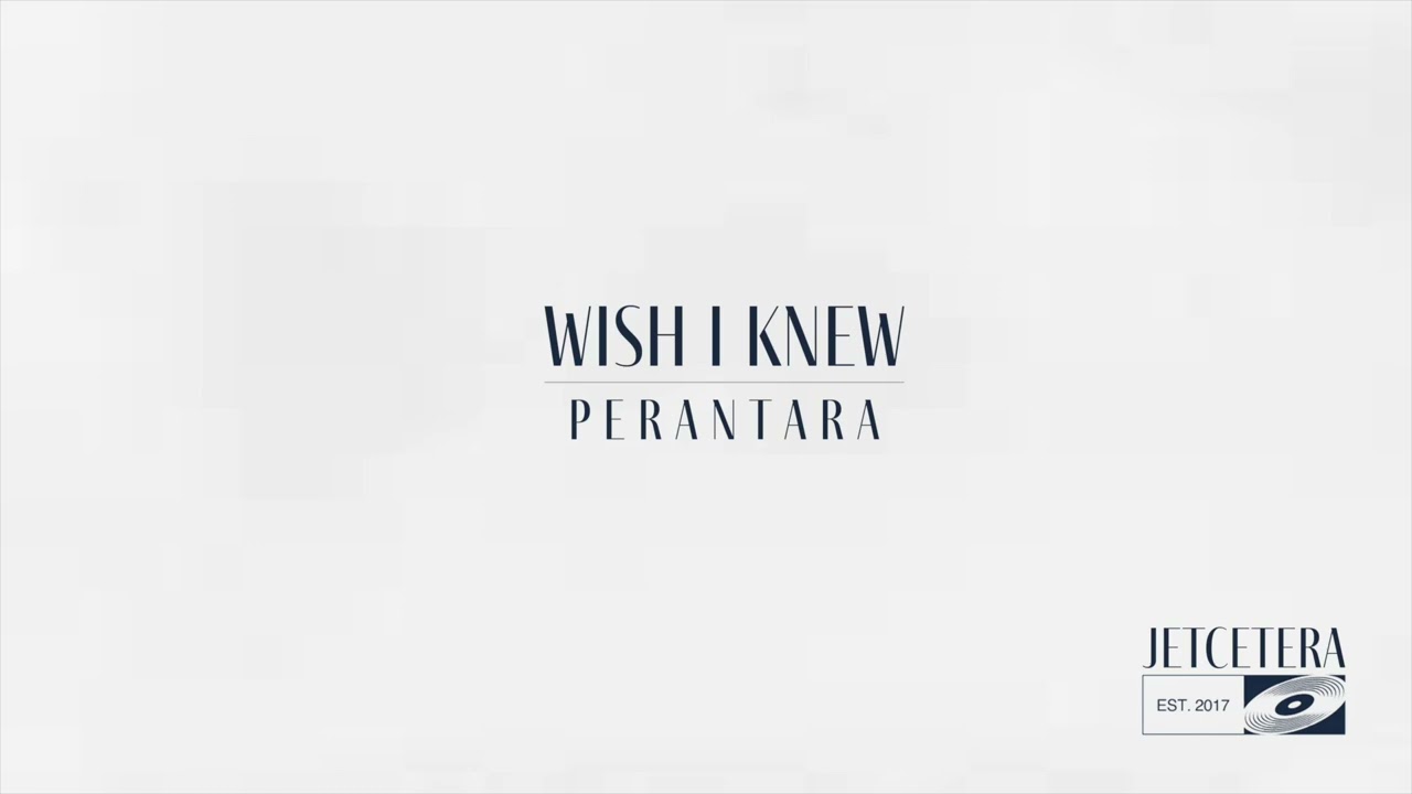 Jetcetera - Wish I Knew (Official Audio)