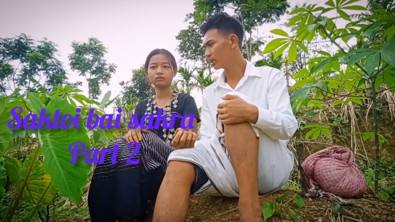 Saktoi bai sakra Part II / Kau bru short flim