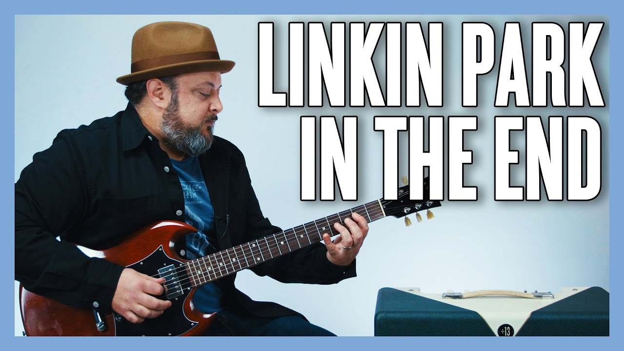 Урок игры на гитаре Linkin Park In The End + Обучение