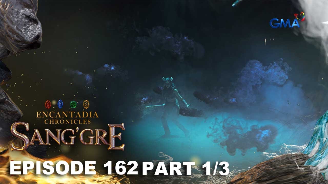 Sang'gre: Ang pakikipaglaban sa kakaibang mundo! (Episode 162 - Part 1/3) | Encantadia Chronicles