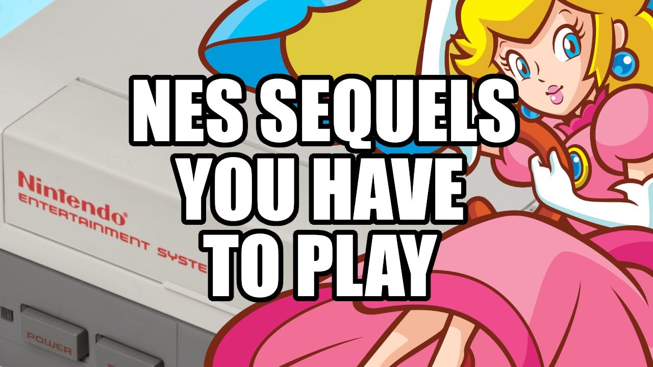 NES Sequels you have to play