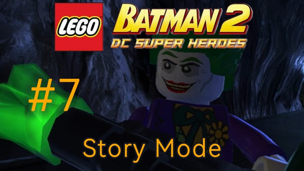 Lego Batman 2 (Steam) - Part 7 - Unwelcome Guests (Story Mode)