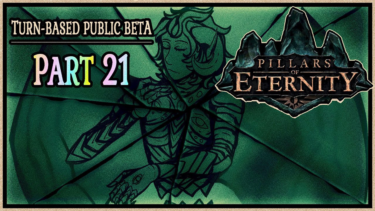 Stranger Searching For A Stranger- [21] Let's Play Pillars of Eternity Beta [Godlike Priest Maeva]