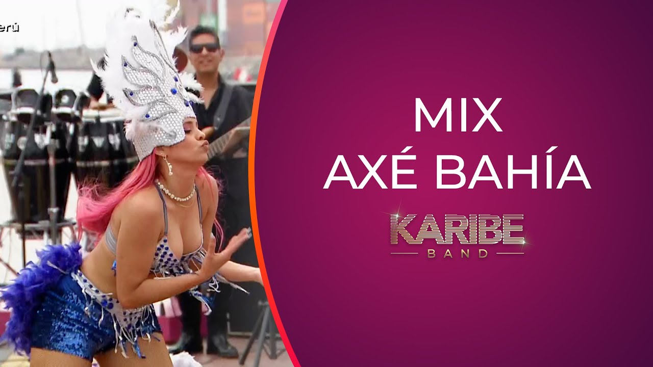 Karibe Band - Mix Axe Bahia - Domingos de fiesta 2022