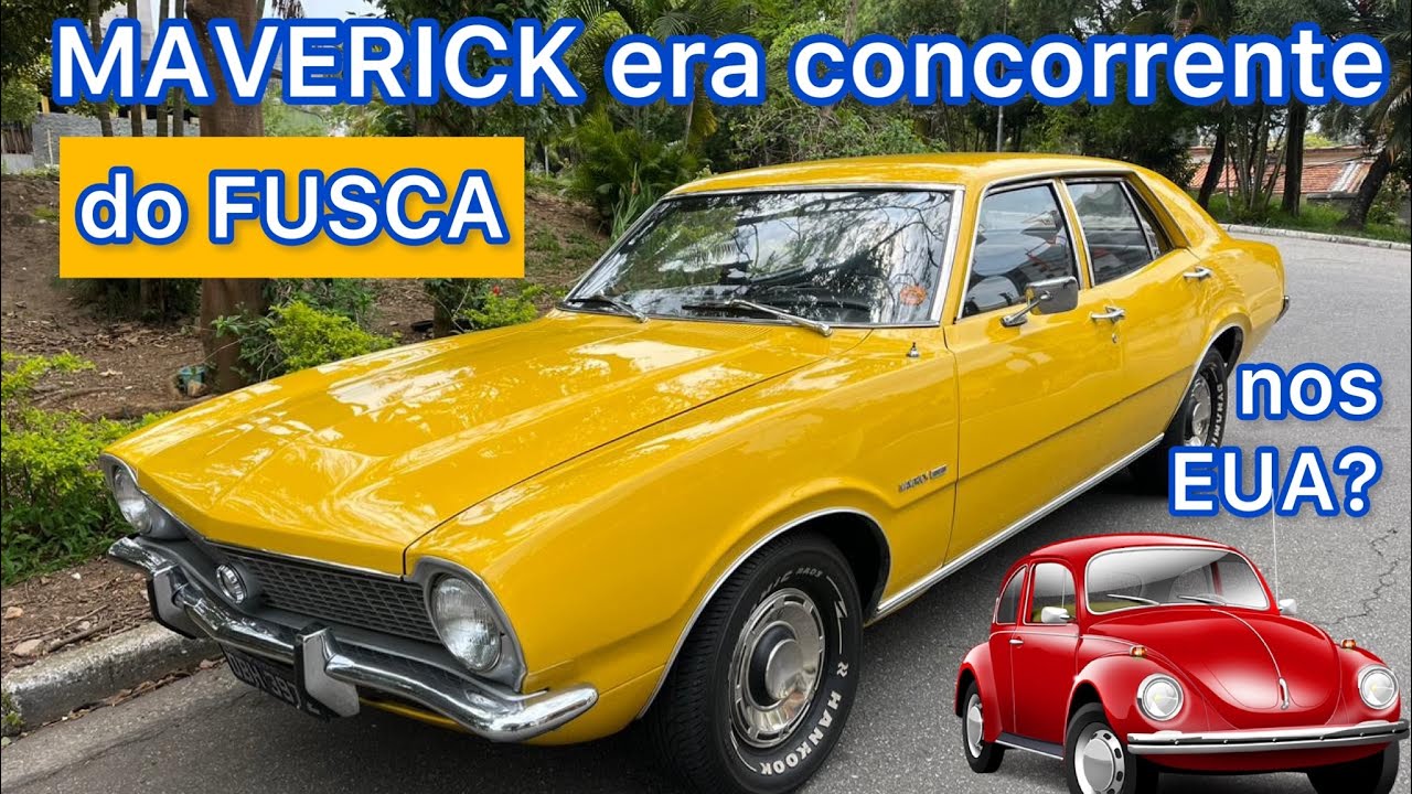 FORD MAVERICK ERA CONCORRENTE DO FUSCA NOS EUA