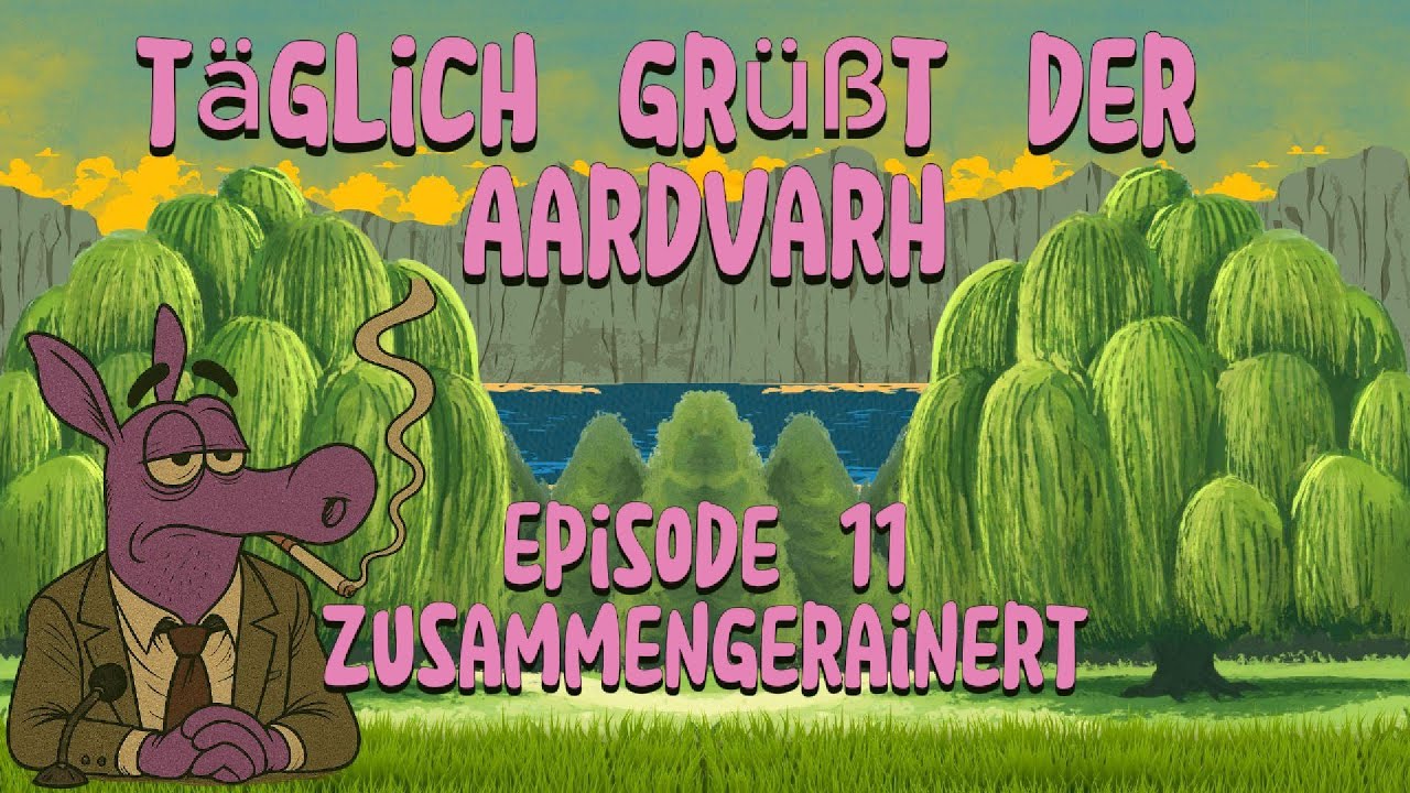 täglich grüßt der Aardvarh.... Episode 11 - Zusammengerainert - Drachenlord und sein Universum