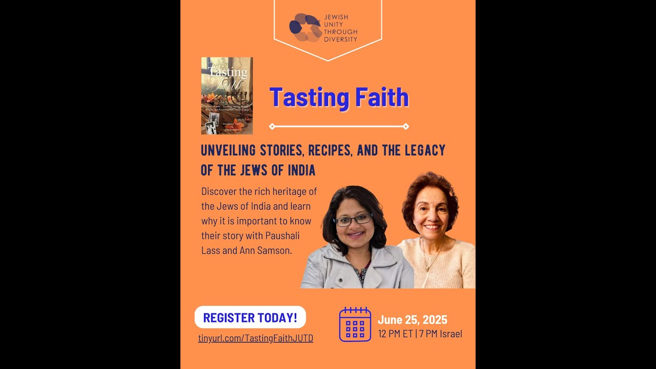 Tasting Faith: Jews of India-Unveiling Stories, Sharing Recipes, and Preserving their Vibrant Legacy
