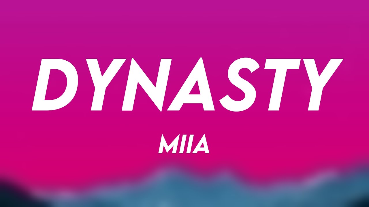 Dynasty - Miia Lyrics-exploring 🍬