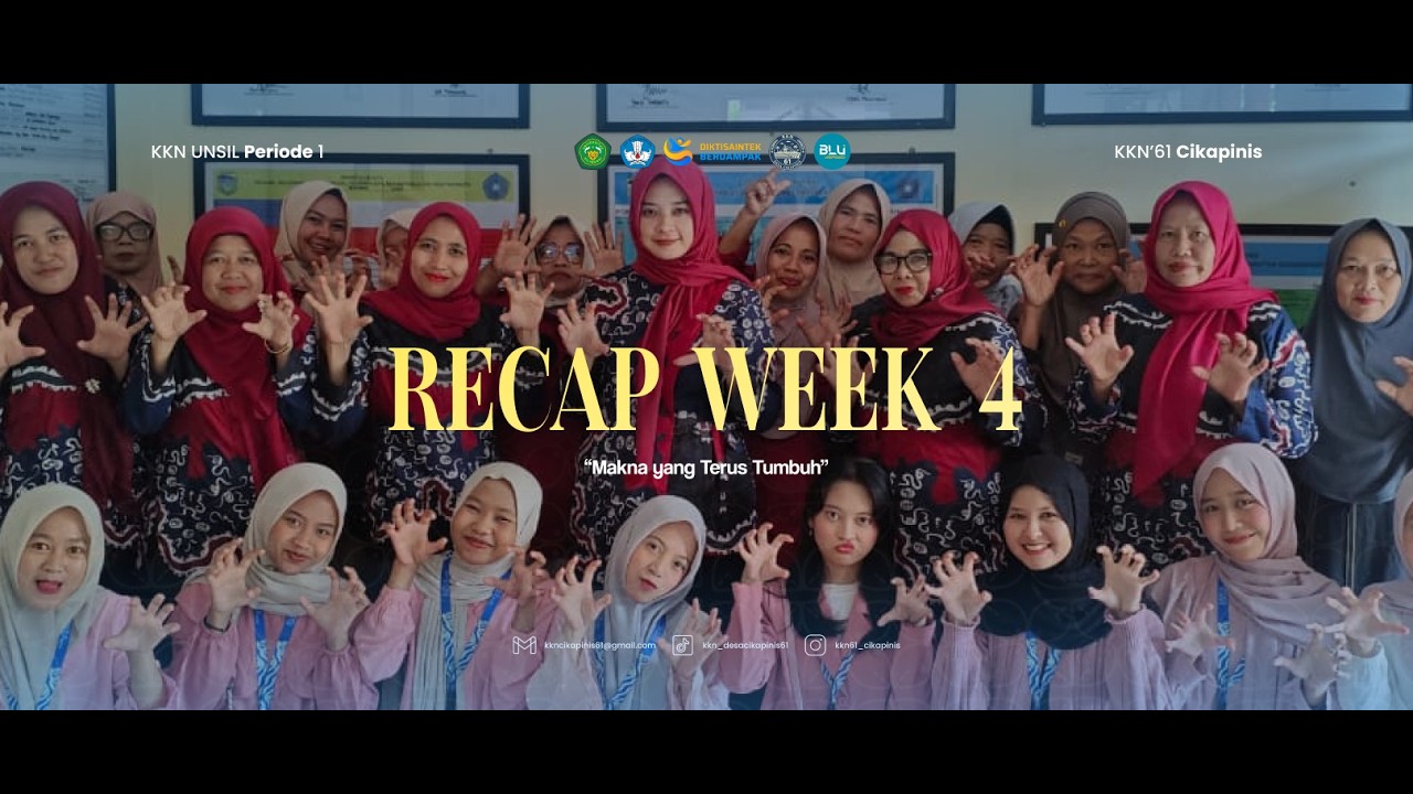 Makna yang Terus Tumbuh | RECAP WEEK 4 KKN 61 CIKAPINIS