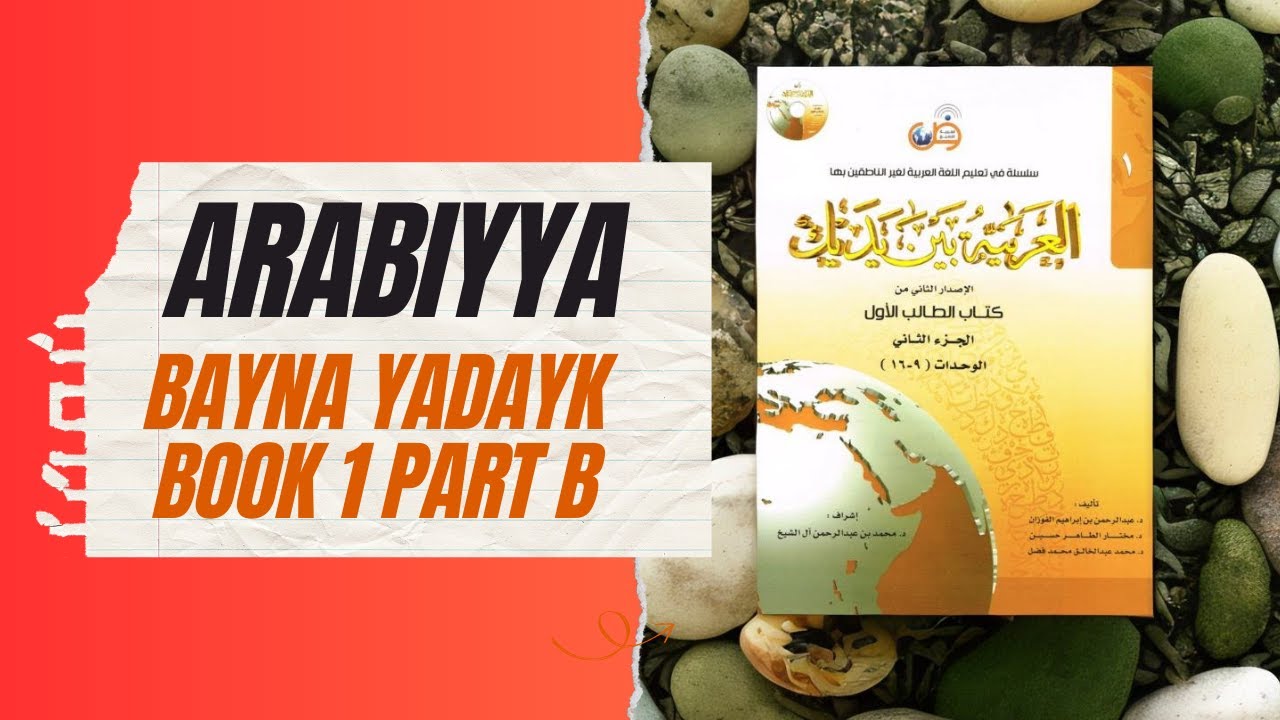 Al Arabiyyah Bayna Yadayk - Book 1 - Unit 13 - Part 1- Travellingggg!!!