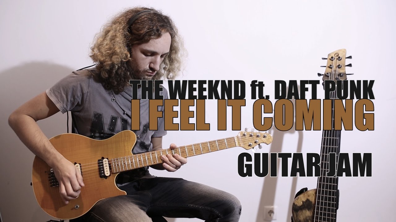 I Feel It Coming - The Weeknd ft. Daft Punk - Guitar Jam by Andre Antunes