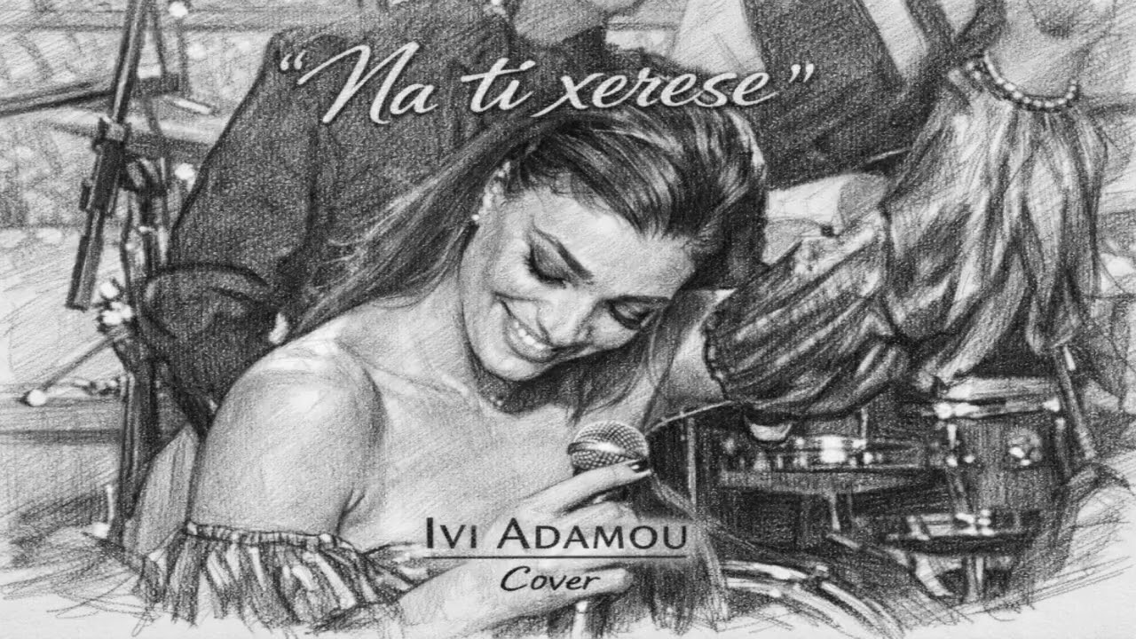 Ivi Adamou - Na Ti Xerese (Cover)
