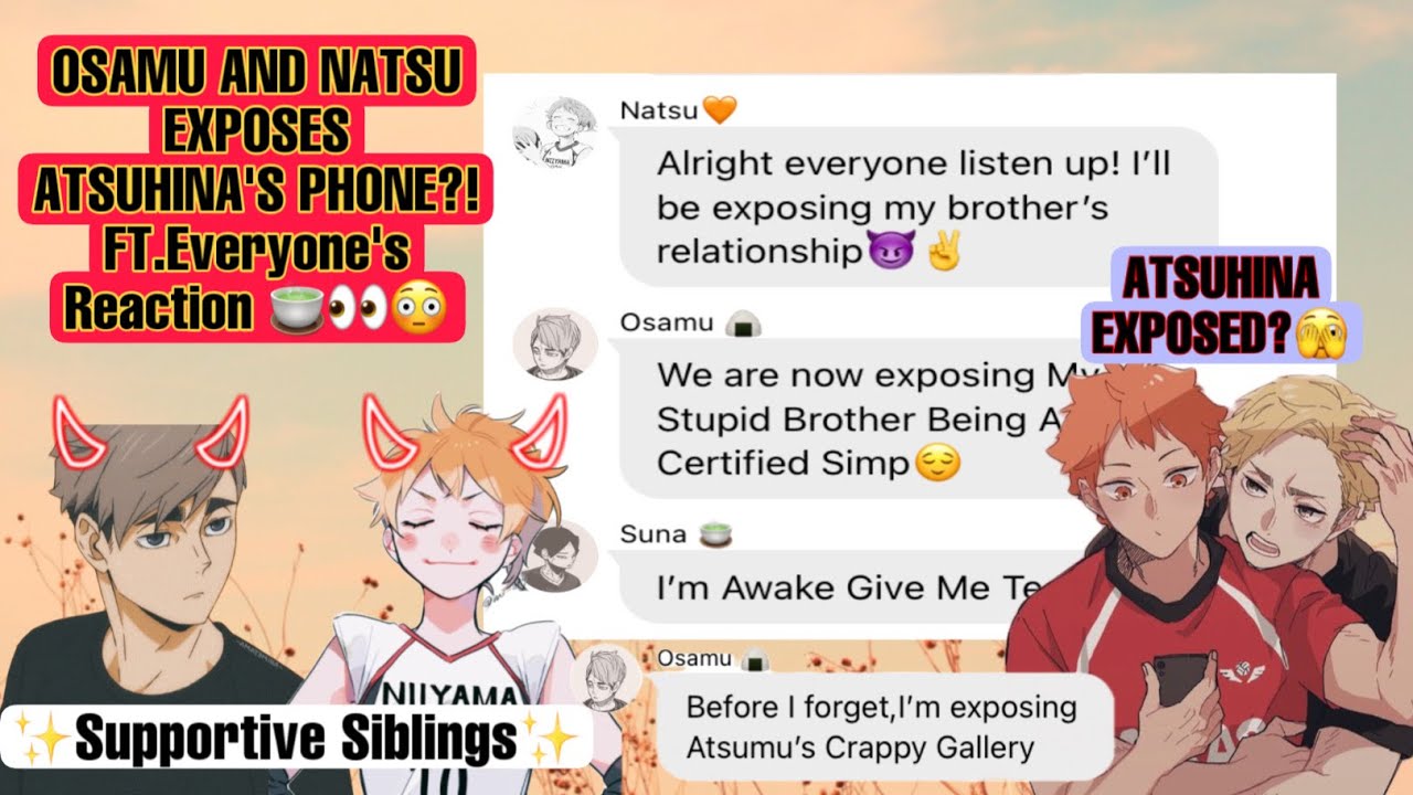 Osamu & Natsu Exposes AtsuHina’s Cellphones😨?!Ft.Everyone’s Reaction 😳|Haikyuu Texts||AtsuHina🦊🍊