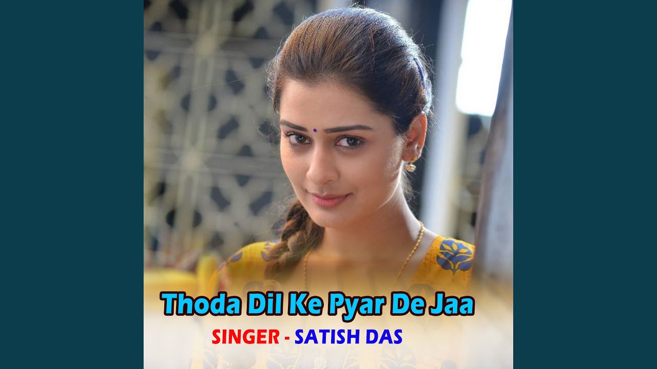 Thoda Dil Ke Pyar De Jaa