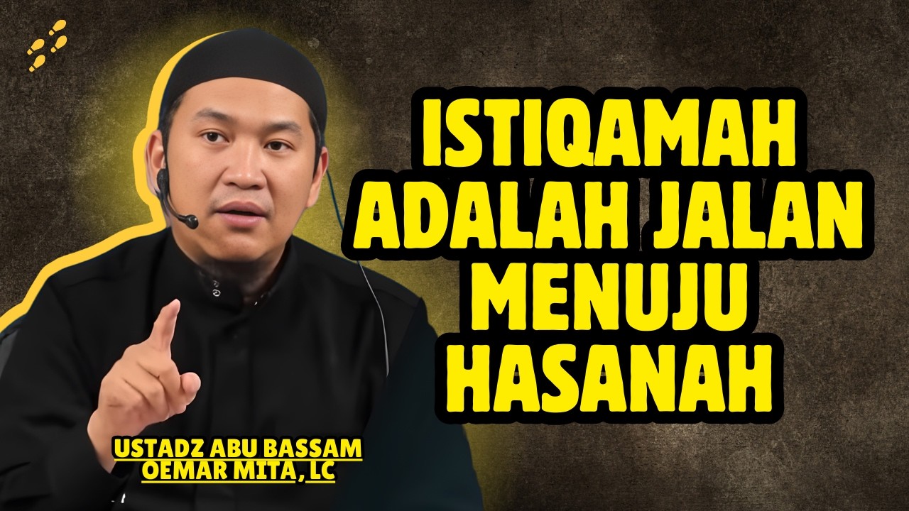 RABBANA ATINA FID DUNYA HASANAH, APA MAKNANYA? – USTADZ ABU BASSAM OEMAR MITA, LC