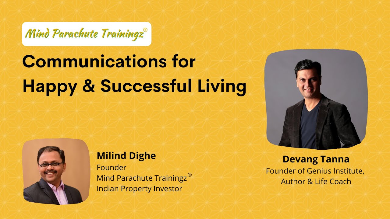 Communication for Happy & Successful Living   Devang Tanna & Milind Dighe | Mind Parachute Trainingz